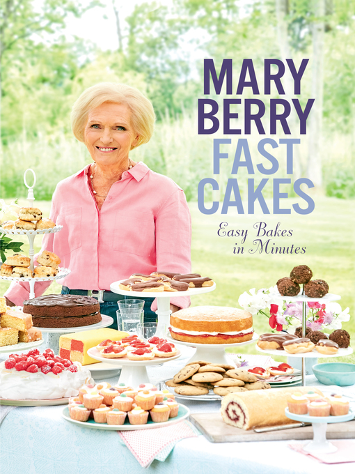 Title details for Fast Cakes by Mary Berry - Available
